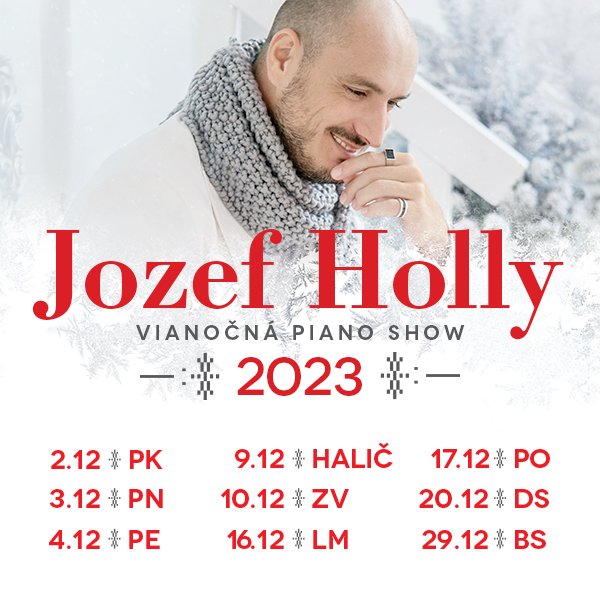 JOZEF HOLLY - VIANOČNÁ PIANO SHOW 2023, Kultúrne centrum, Banská Štiavnica