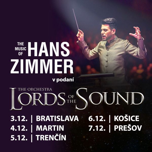 LORDS OF THE SOUND - The Music of Hans Zimmer, Spoločenský pavilón, Košice